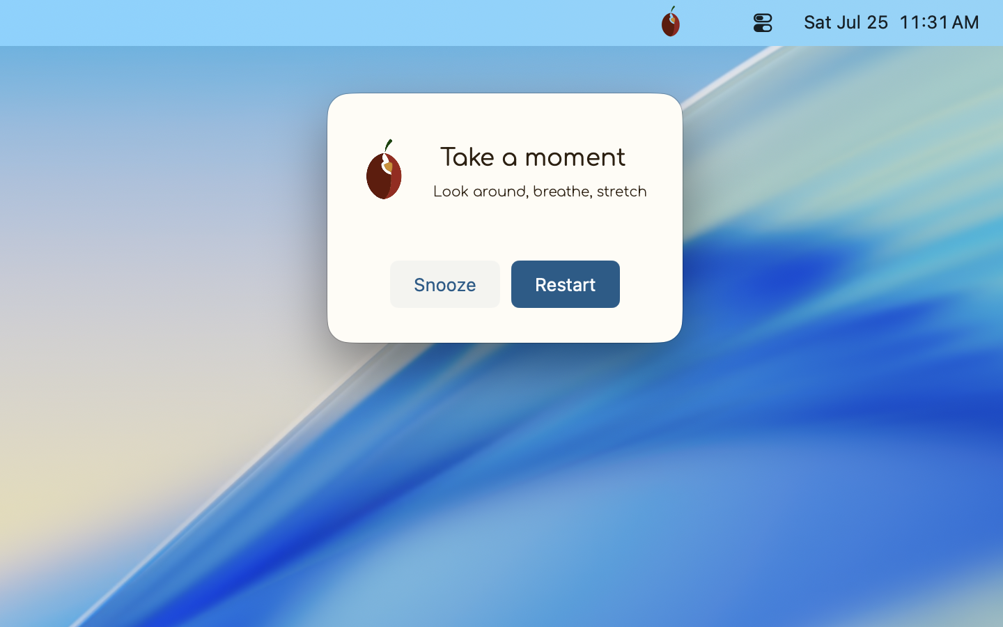 A “Take a moment” popup nudging you to look around, breathe, and stretch